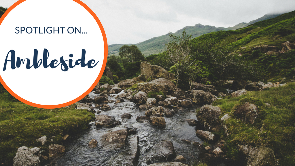 Spotlight on… Ambleside