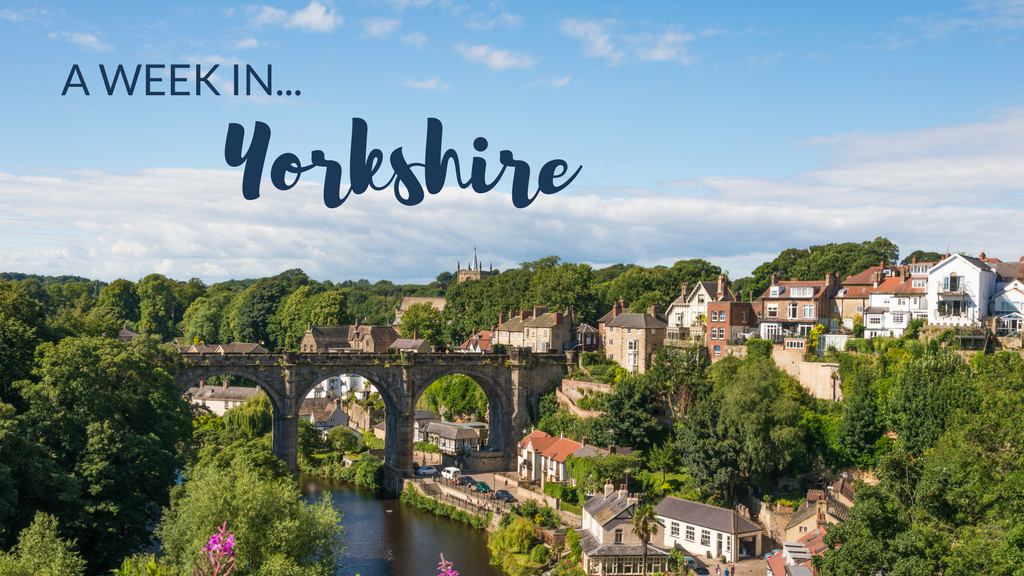 A week in Yorkshire