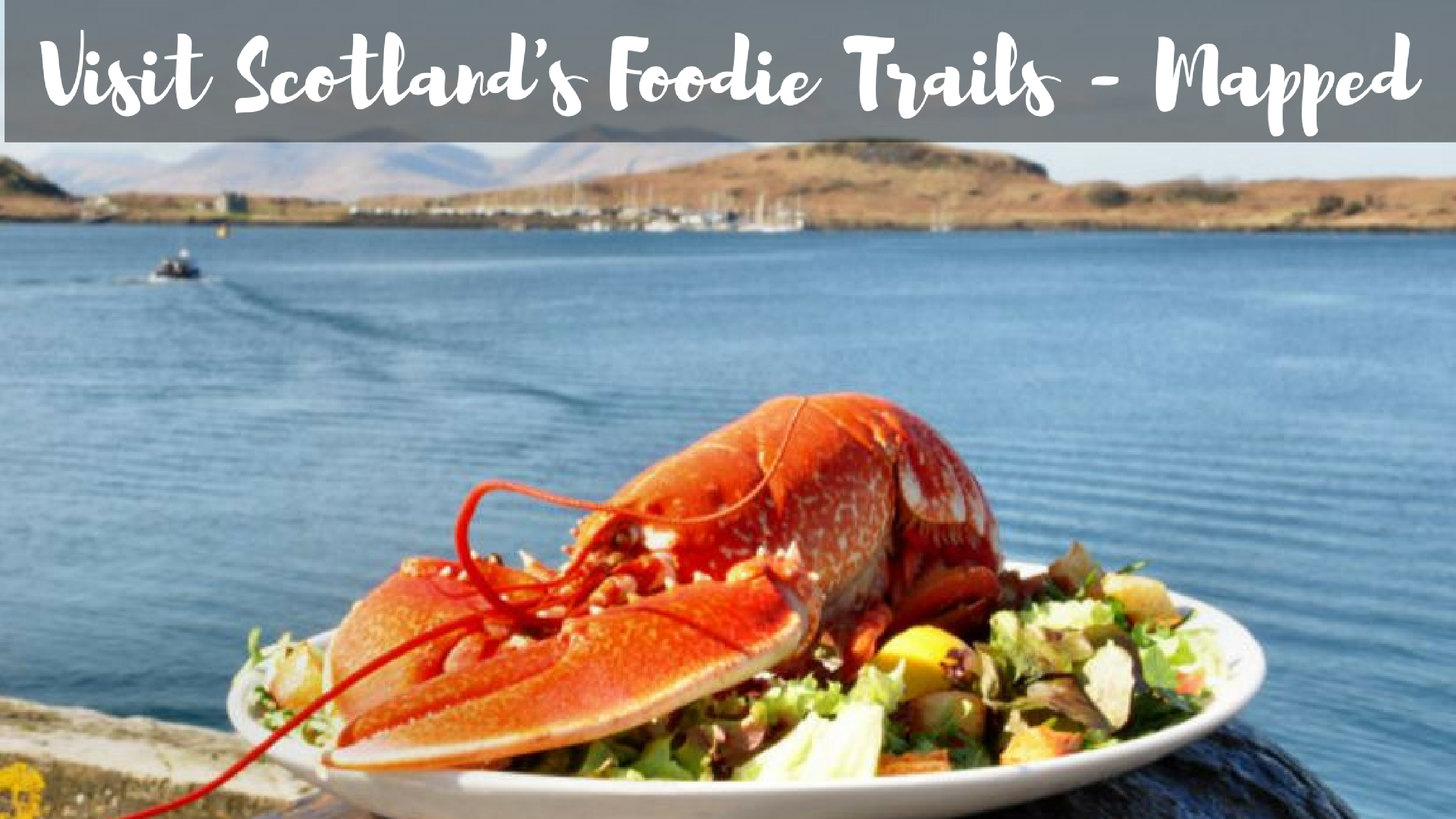 Visit Scotland’s Foodie Trails – Mapped