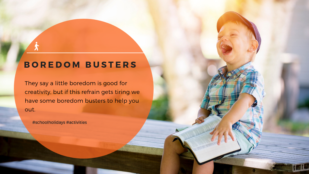 Boredom busters
